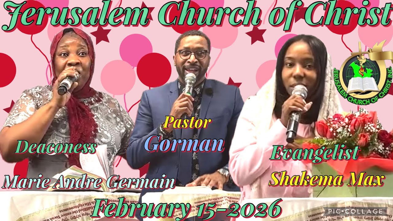 Jerusalem Church of Christ.  Sunday Service of February 15-2026