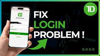 How to Fix TD Bank App Login Problem | Easy Troubleshooting Guide 2026