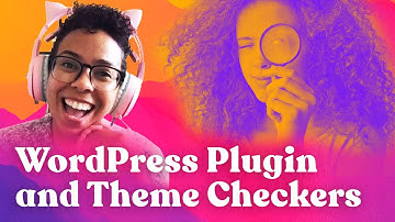 WordPress Plugin and Theme Checkers