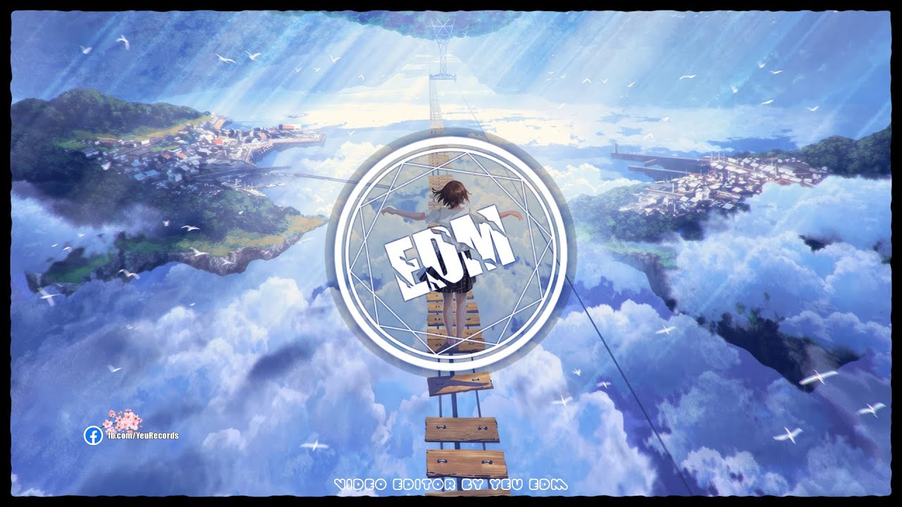 TOP 13 Bản EDM Thư Giãn Giai Điệu Vui Tươi 