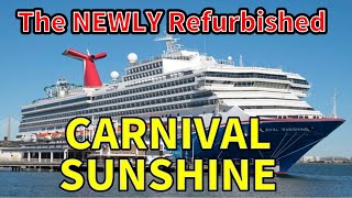The New Carnival Sunshine Is Ready, Fresh Out Of Refurbishment!