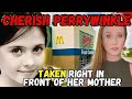 She Was Led Right Into a Trap  The Story of Cherish Perrywinkle