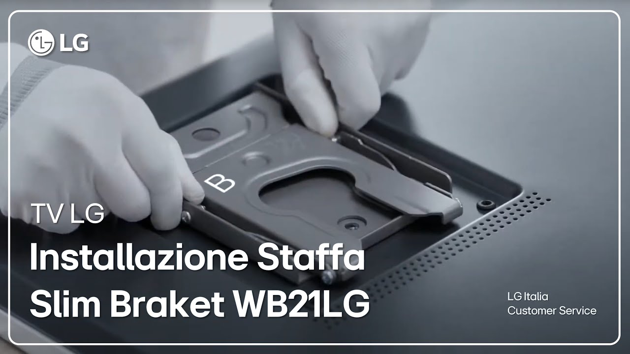 TV LG | Come installare a muro la Smart TV con la Staffa Slim Bracket  WB21LG (75 a 86 pollici) - YouTube