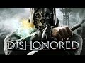 Soundtrack: Dishonored [ONE HOUR] - Honor for all