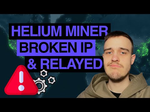 Helium Miner Broken IP und Relayed Status/Fehler beheben | Helium Tutorial