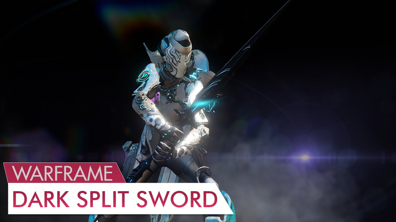 Warframe Dark Split Sword Youtube