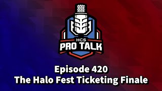 Episode 420 - The Halo Fest Ticketing Finale