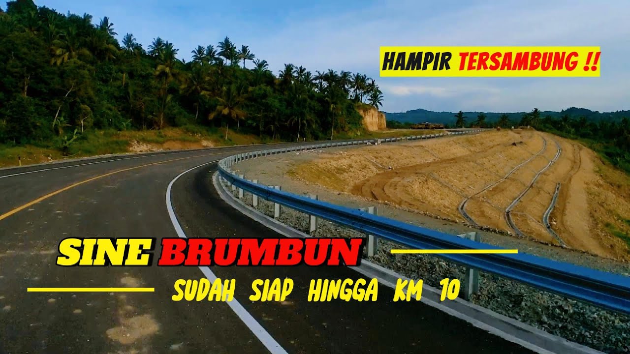 Hampir Tersambung! ProgresTerbaru Pembangunan JLS Sine Brumbun