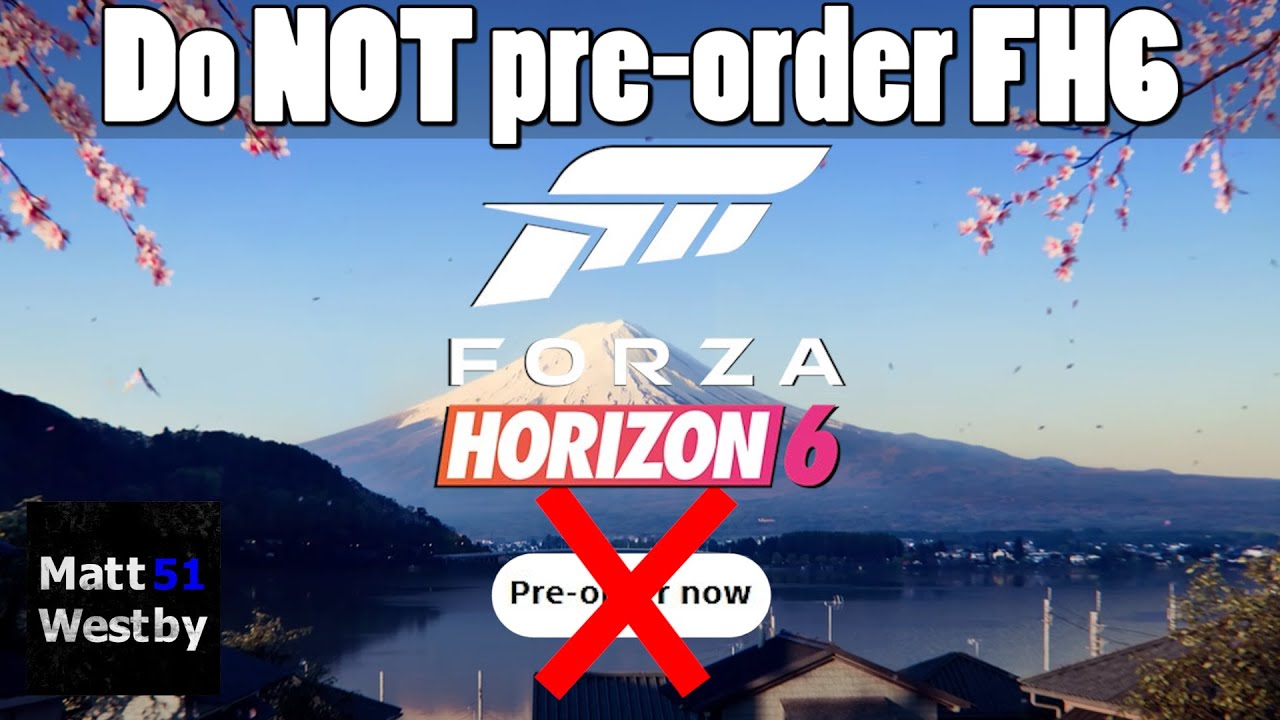 Do NOT pre-order Forza Horizon 6! Here's why: