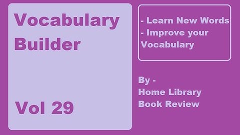 Vocabulary Builder 29 |Build your Vocabulary | Learn New Words | Improve English