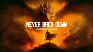 "Never Back Down" - Epic Battle Music by Audio Armoury | Unleash the Power!