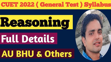 CUET 2022 Reasoning Syllabus / CUET 2022 Logical Reasoning syllabus / CUET AU BHU DU JNU GT syllabus
