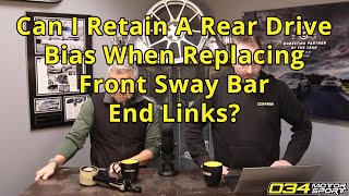 Should I Upgrade My Front Sway Bar End Links | 034Motorsport FAQ