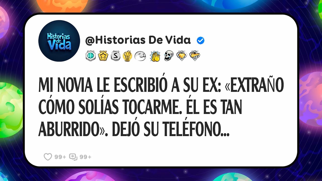 Mi Novia Le Escribió A Su Ex: «extraño Cómo Solías Tocarme. Él Es Tan Aburrido». Dejó Su Teléfono...