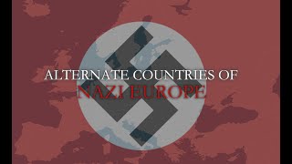 Alternate Countries of Nazi Europe