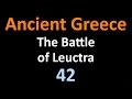 Ancient Greek History Battle Of Leuctra 42 