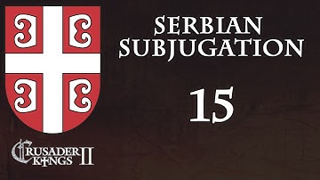 Crusader Kings 2 Serbian Subjugation 15