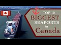 Top Ten Biggest Seaports In Canada