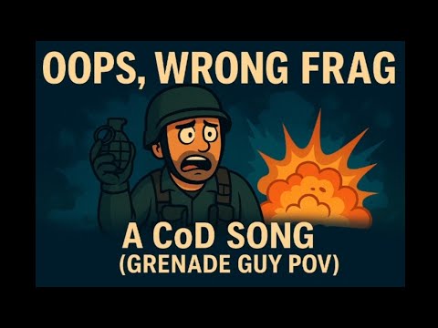 CoD Grenade – Oops, Wrong Frag | Call of Duty POV Song