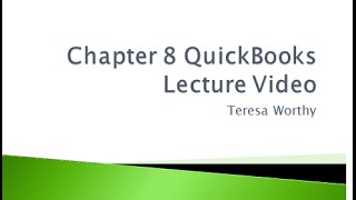Chapter 8 QuickBooks Lecture Video Profile
