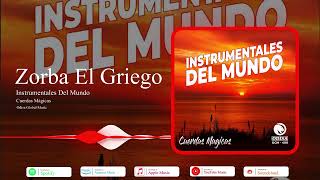 Zorba El Griego | Instrumentales Del Mundo | Cuerdas Mágicas | Odisa Global Music
