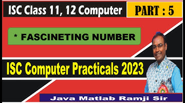 Fascinating Number || FASCINATING NUMBER IN JAVA || ISC COMPUTER SCIENCE PRACTICAL 2023