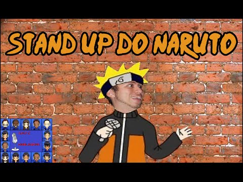 Naruto fazendo Stand-Up? É.... está