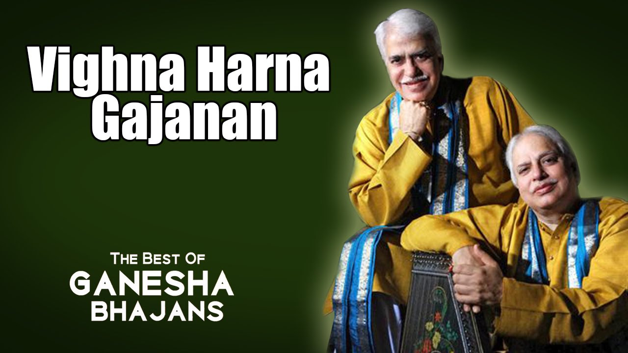 Vighna Harna Gajanan  Pandit Rajan Mishra Sajan Mishra The Best of Ganesha Bhajans Music Today