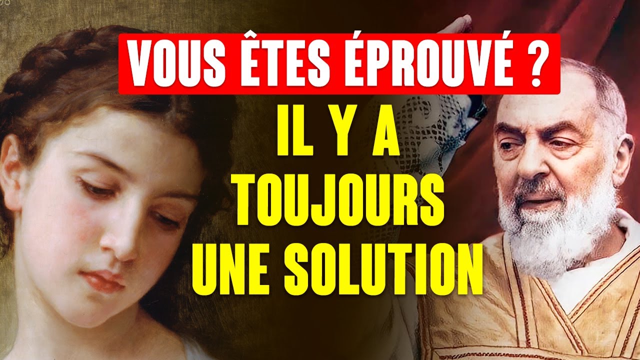 Conseils du Padre Pio pour temps d’épreuve