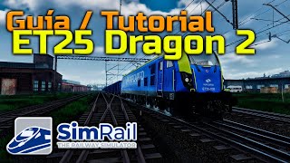 Guía / Tutorial de la ET25 Dragon 2 - SimRail
