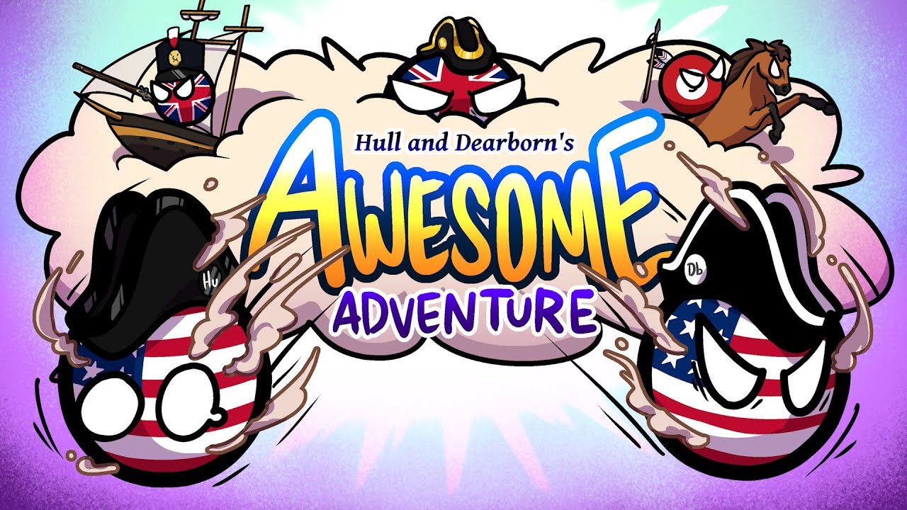 Thumbnail for Preview: Hull & Dearborn's Awesome Adventure