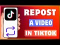 How To Repost A Video On TikTok | Repost A TikTok Video