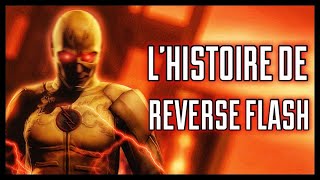 THE HISTORY AND TIMELINE OF REVERSE FLASH!
