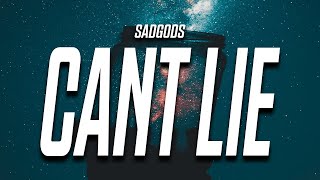 sadgods - I Cant Lie (Lyrics) feat. Clay Novocaine & Tom The Mail Man