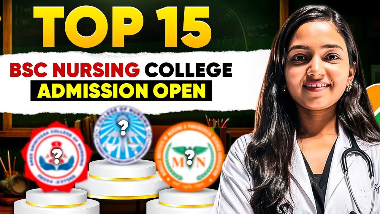 🎯Top 15 Bsc Nursing Colleges in India I Complete Admission Process I ...