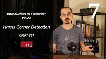 Harris Corner Detection - 7 - Introduction to Computer Vision - CMPT 361