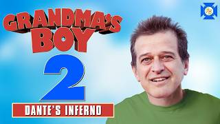 GRANDMAS BOY 2: Dantes Inferno - VCR Redux Sequels We Need