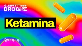 La ketamina è una droga o un farmaco? Gli effetti sull'organismo dal punto di vista scientifico