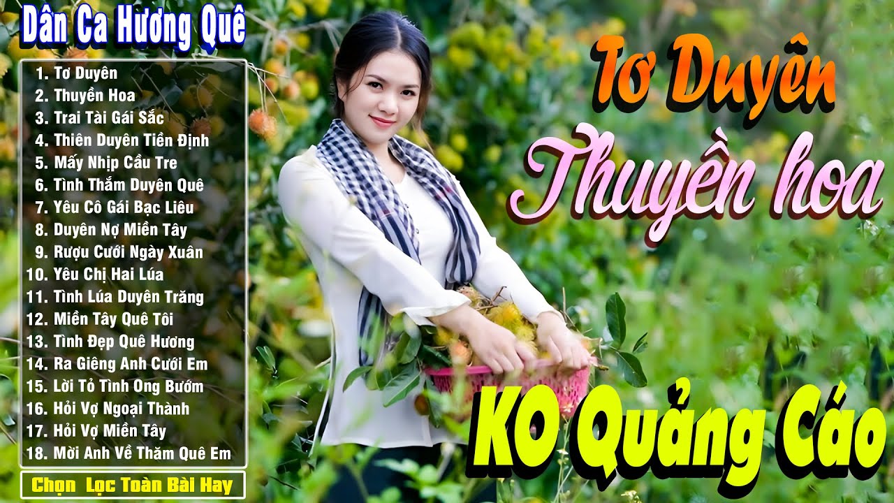 Tơ Duyên, Thuyền Hoa - Nhạc Trữ Tình Dân Ca Quê Hương Miền Tây Hay - Dân Ca Miền Tây Chọn Lọc