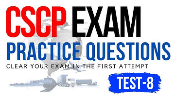 CSCP Exam Practice Question Test 8