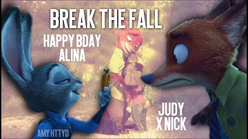Break the fall - Judy x Nick || Happy Birthday Alina