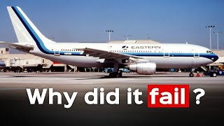 Why Did Eastern Airlines Fail