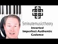 110 inverted imperfect authentic cadence iac