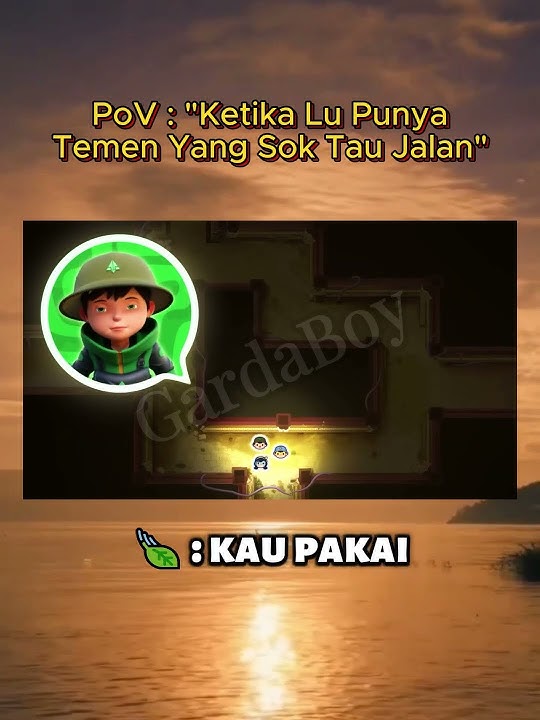 PoV : 'Ketika Punya Temen Yang Sok Tau Jalan' | Meme BoBoiBoy Galaxy Sori || #shorts #shortvideo