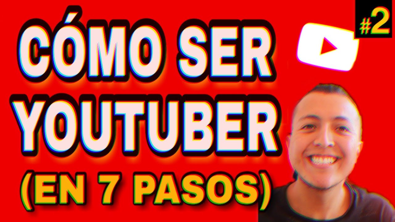 7 Consejos para SER YOUTUBER e INICIAR TU CANAL DE YOUTUBE en CASA ...