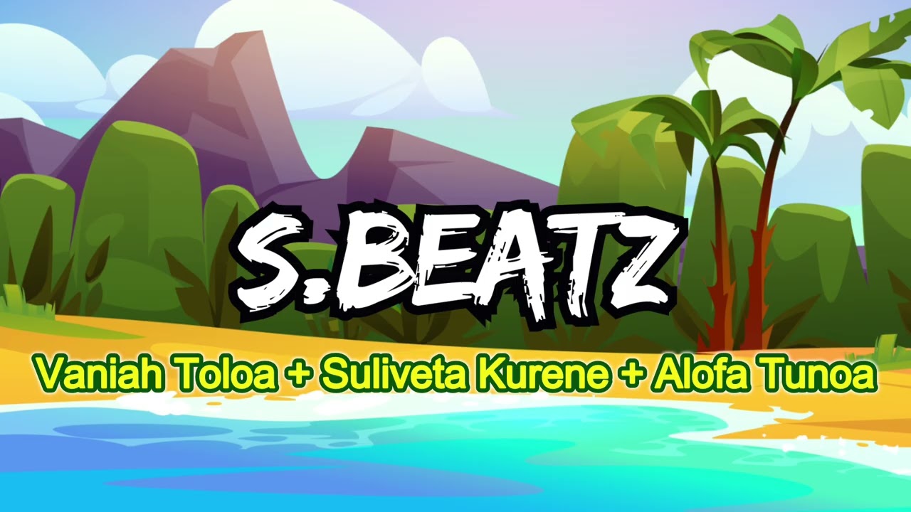 Nonstop remix - Vaniah Toloa + Suliveta Kurene + Alofa Tunoa 