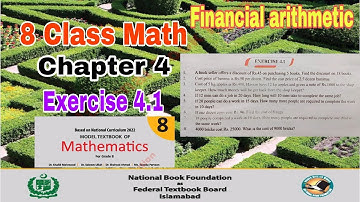 Class 8 Math Chapter 4 Exercise 4.1 | financial arithmetic | math class 8 |SNC|NBF| | ilmi darasgah