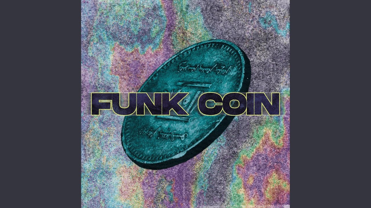 Watch Funk Coin on YouTube Watch Funk Coin on YouTube