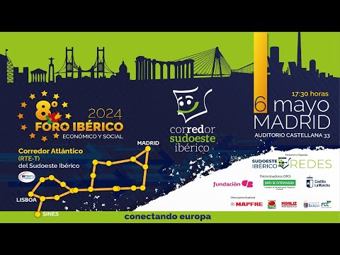8º FORO IBÉRICO ECONÓMICO Y SOCIAL DEL CORREDOR ATLÁNTICO DEL SUDOESTE IBÉRICO