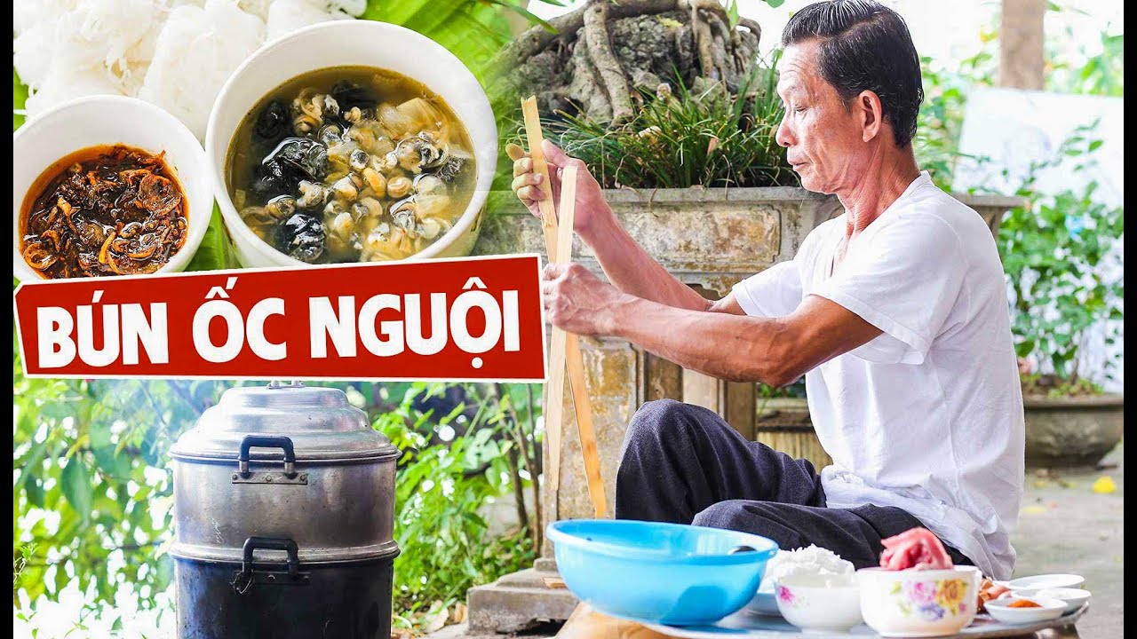 Hướng dẫn Cách nấu bún ốc hà nội – Ông Thọ Làm Bún Ốc Nguội Thanh Mát, Ngon Đúng Điệu | Vermicelli And Shellfish Soup